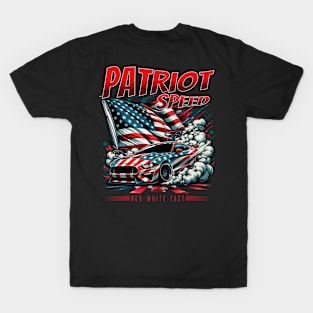 Patriot Speed Red White Fast USA Patriotic American Flag 4th of July Street Car Race Car T-Shirt